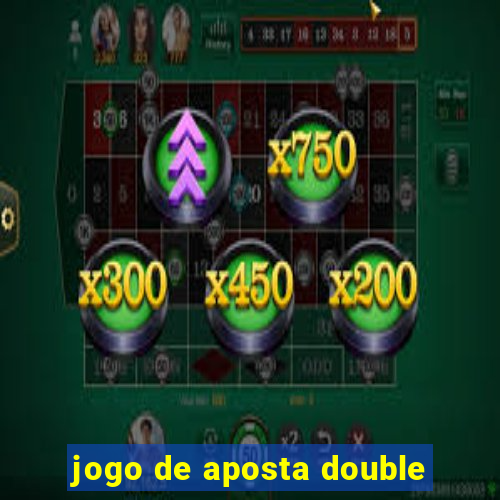 jogo de aposta double